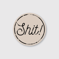 Shit! Sticker