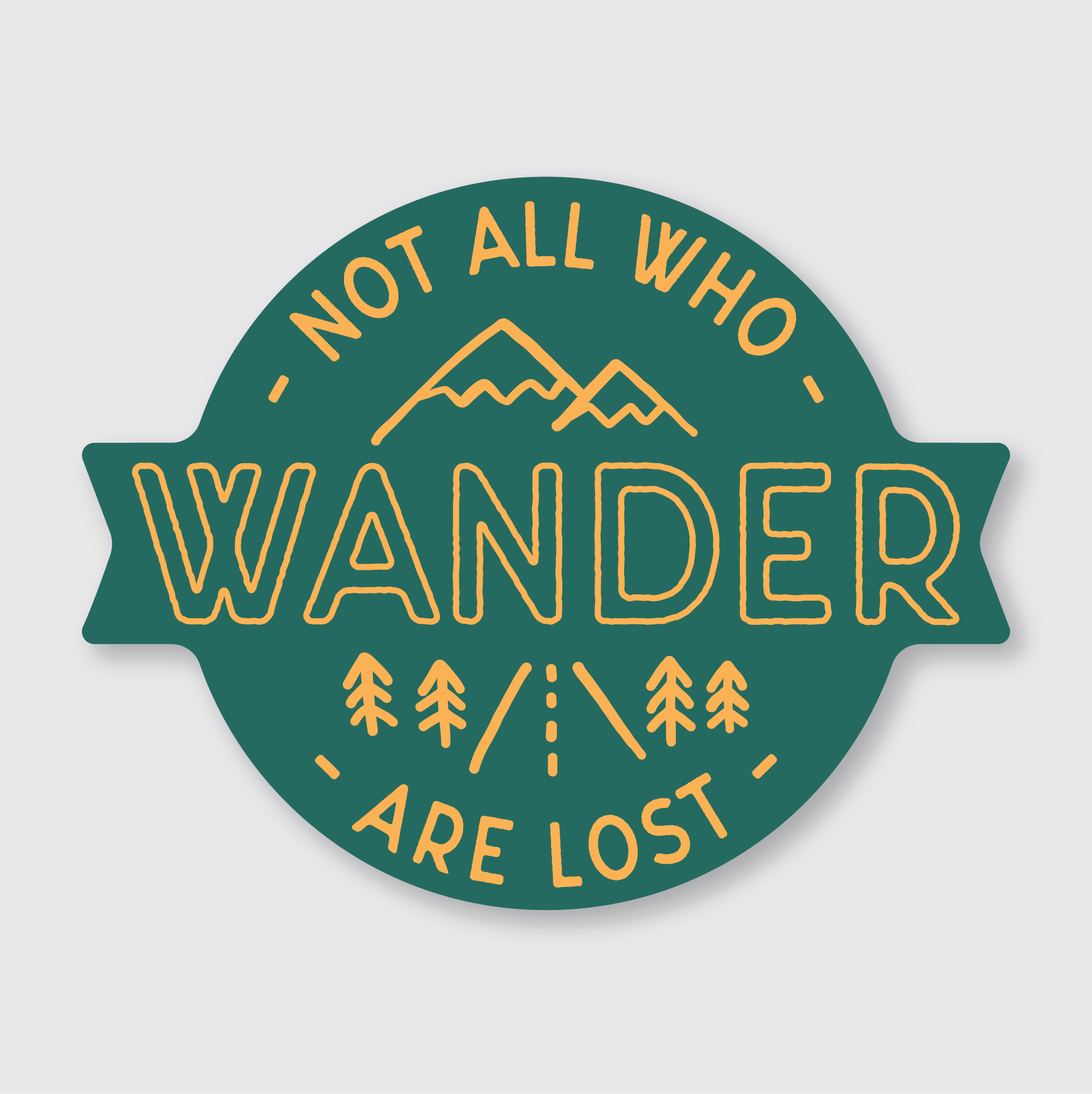 Not All Who Wander Sticker