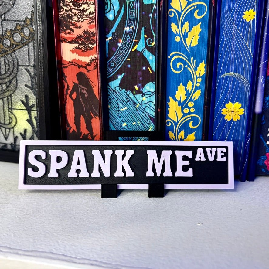3d Printed Shelf Sign - Spank Me Ave