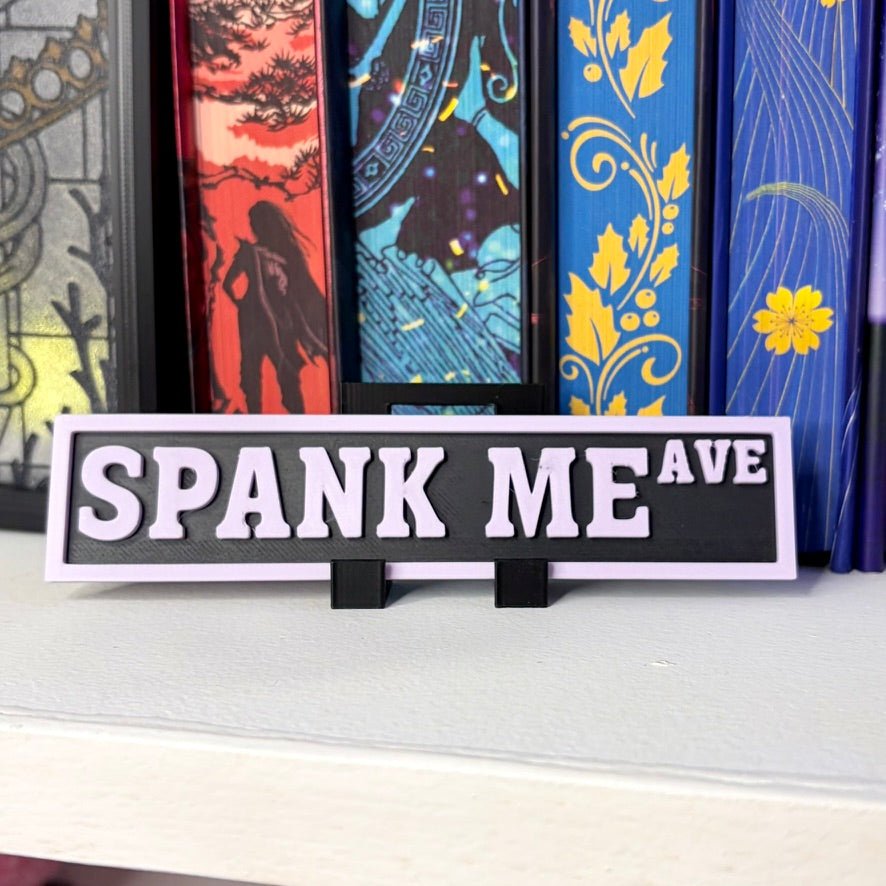 3d Printed Shelf Sign - Spank Me Ave