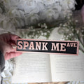 3d Printed Shelf Sign - Spank Me Ave