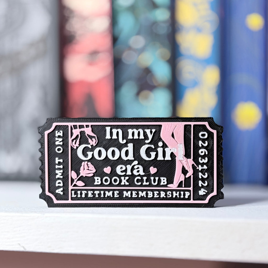 3d Printed Shelf Trope Ticket - In My Good Girl Era