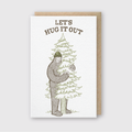 Hug It Out Greeting Card