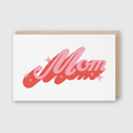 Mom Sparkle Type Greeting Card