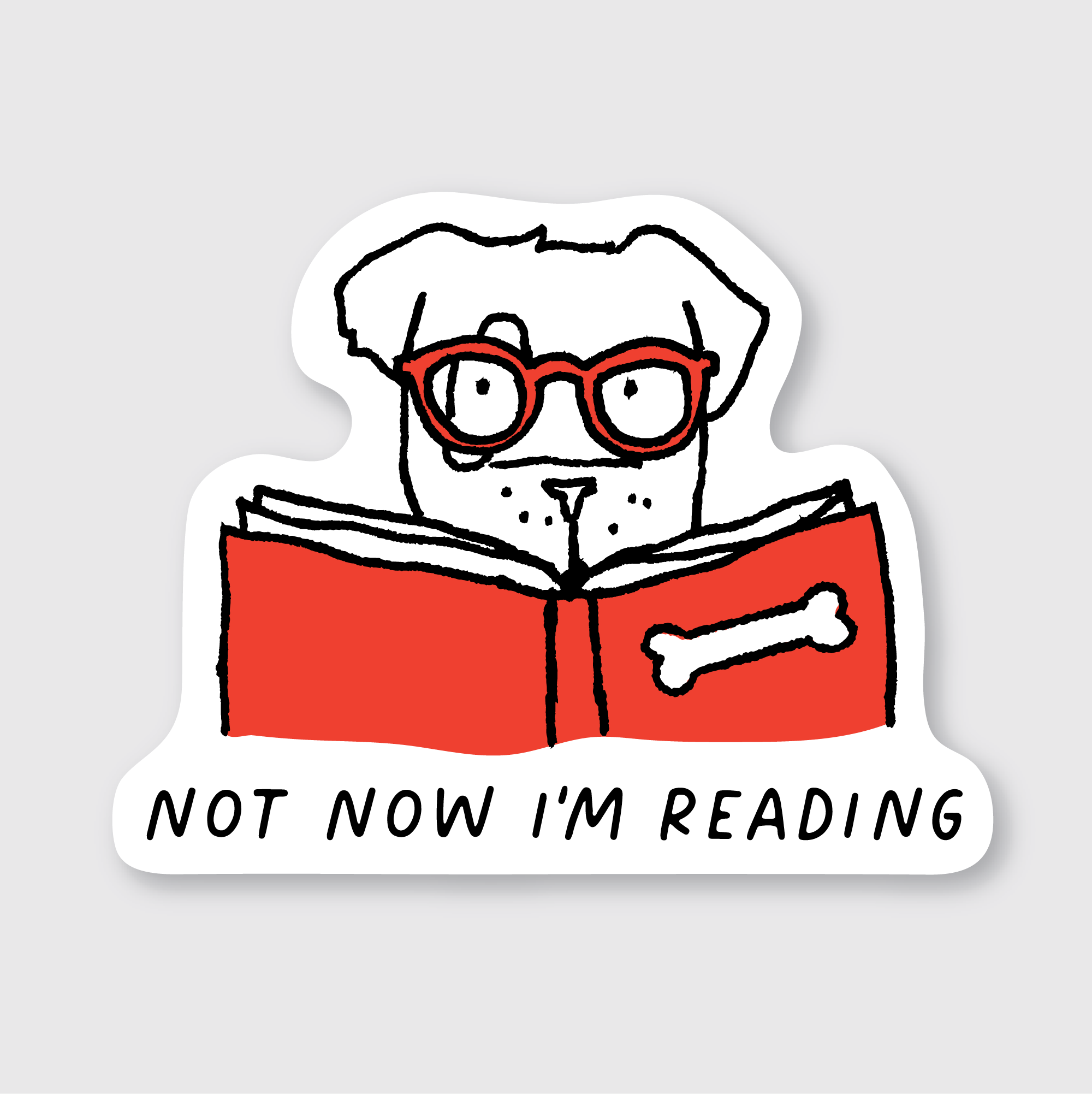 Not Now I'm Reading Sticker