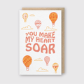 You Make My Heart Soar Greeting Card