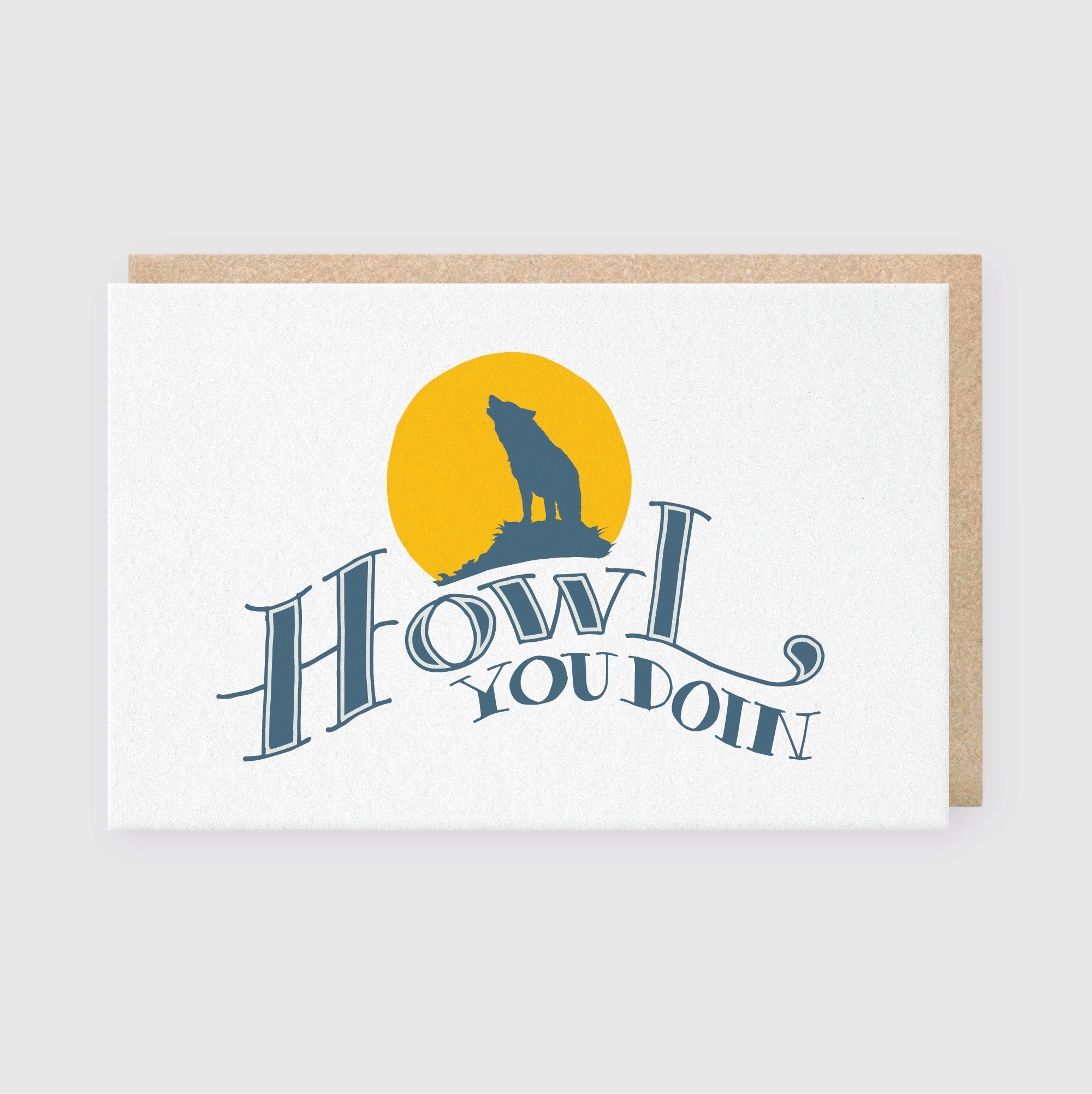 Howl You Doin' Greeting Card