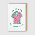 Relax Dad Greeting Card
