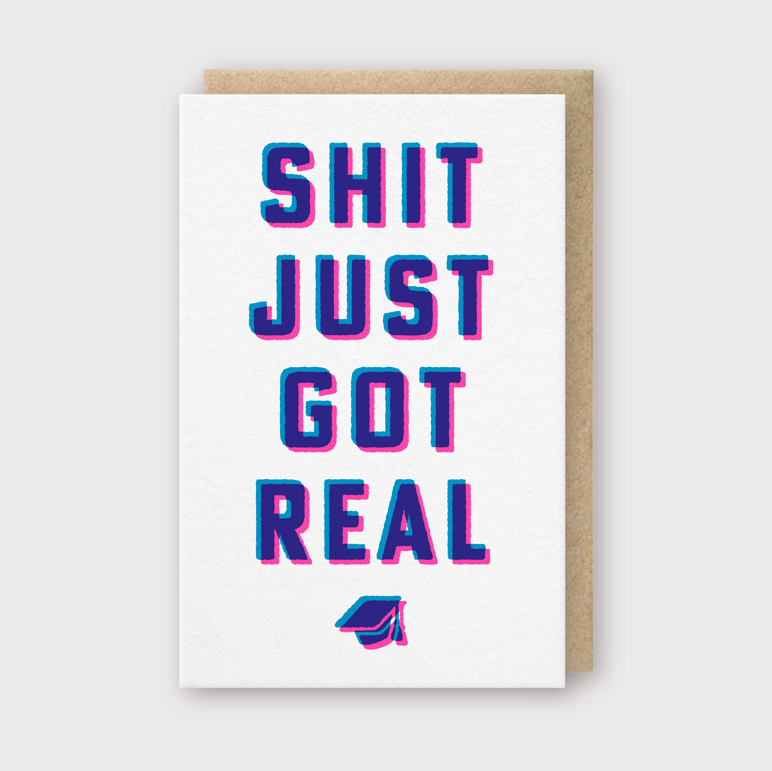 Shit Just Got Real Greeting Card