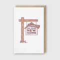 New Home Sign Greeting Card