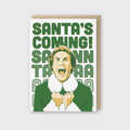 Santas Coming Greeting Card