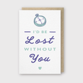 Lost Without You Card