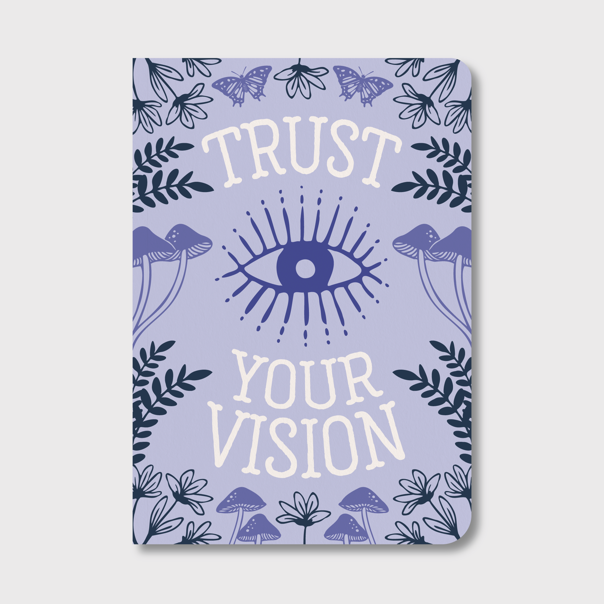 Trust Your Vision Notebook