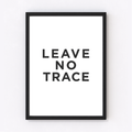 Leave No Trace Art Print