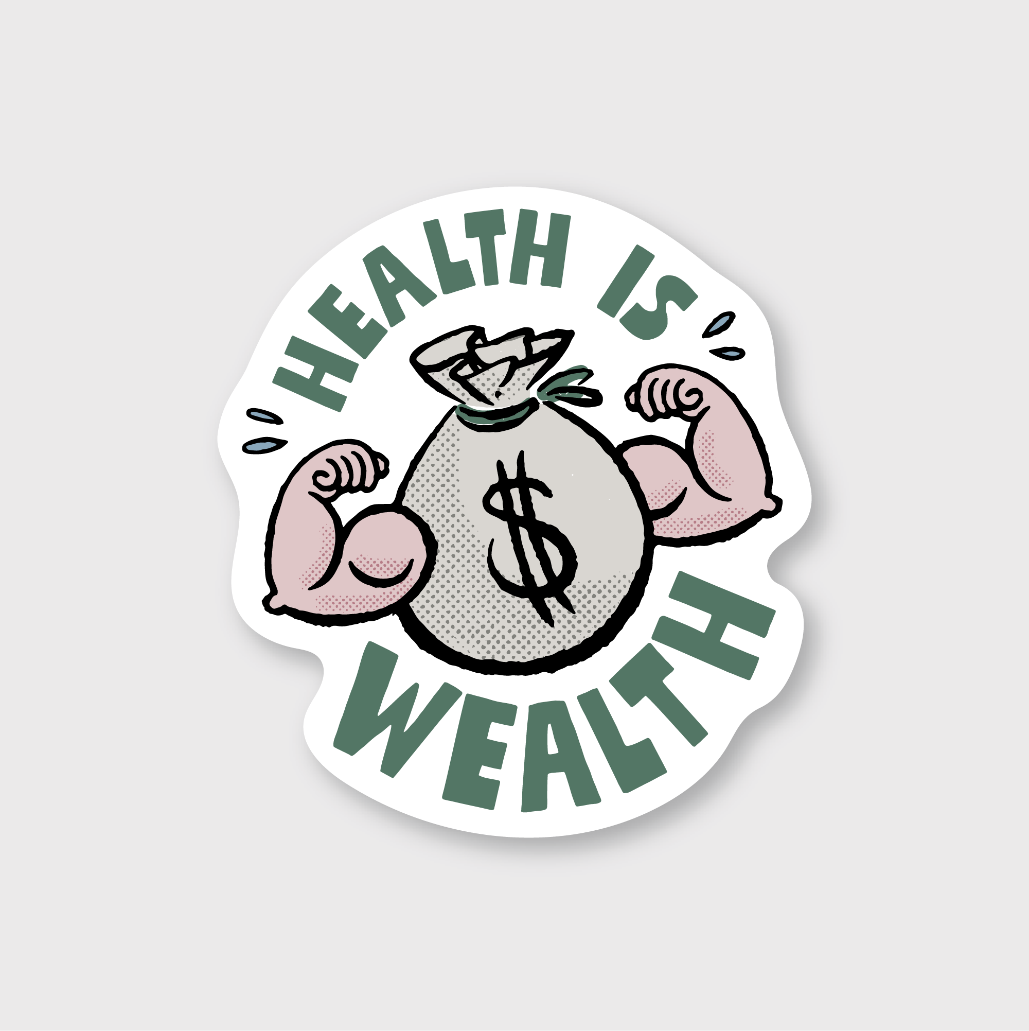 Health is Wealth Sticker