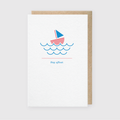 Stay Afloat Greeting Card (*Ltd)
