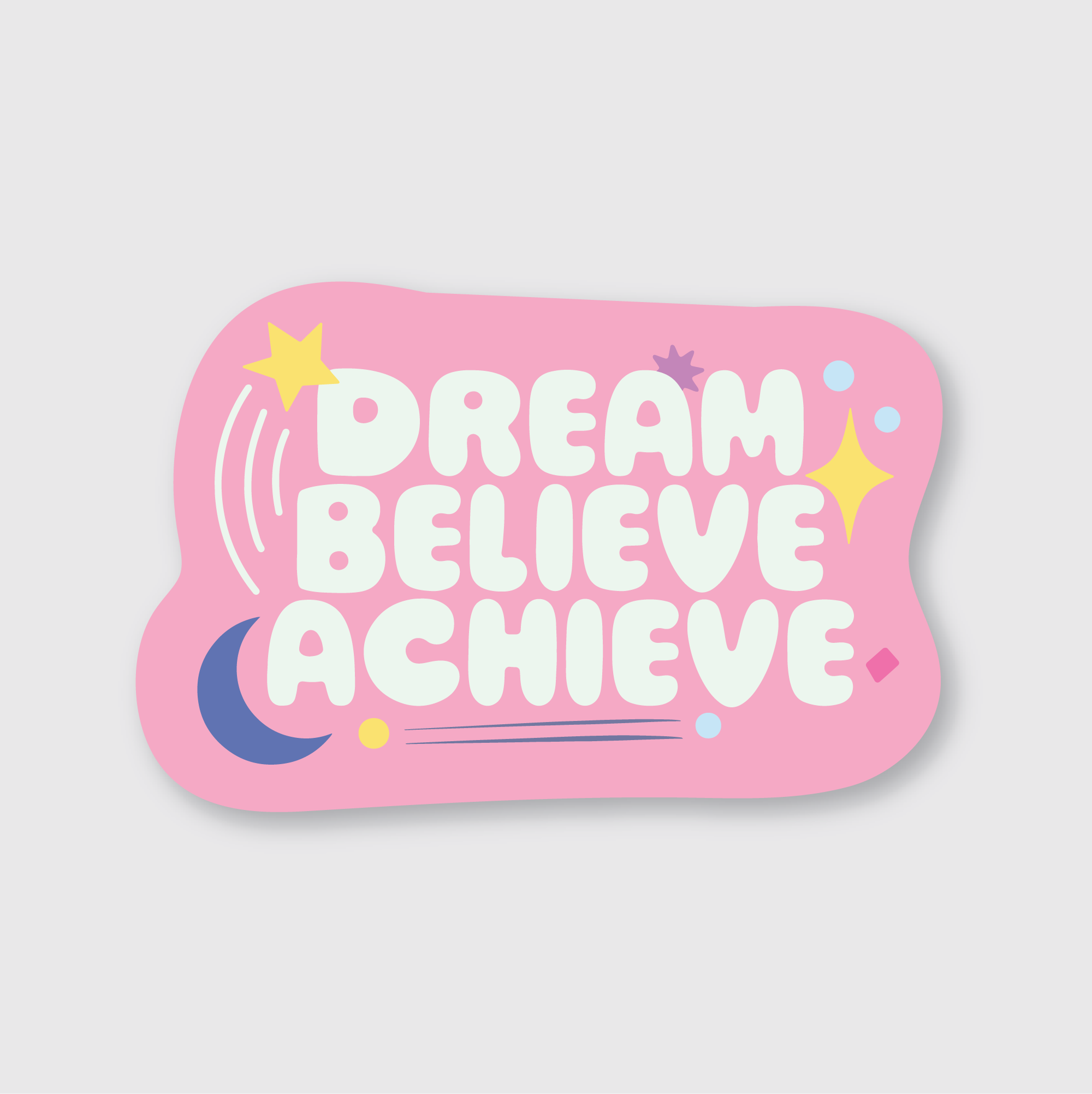Dream Believe Achieve Sticker