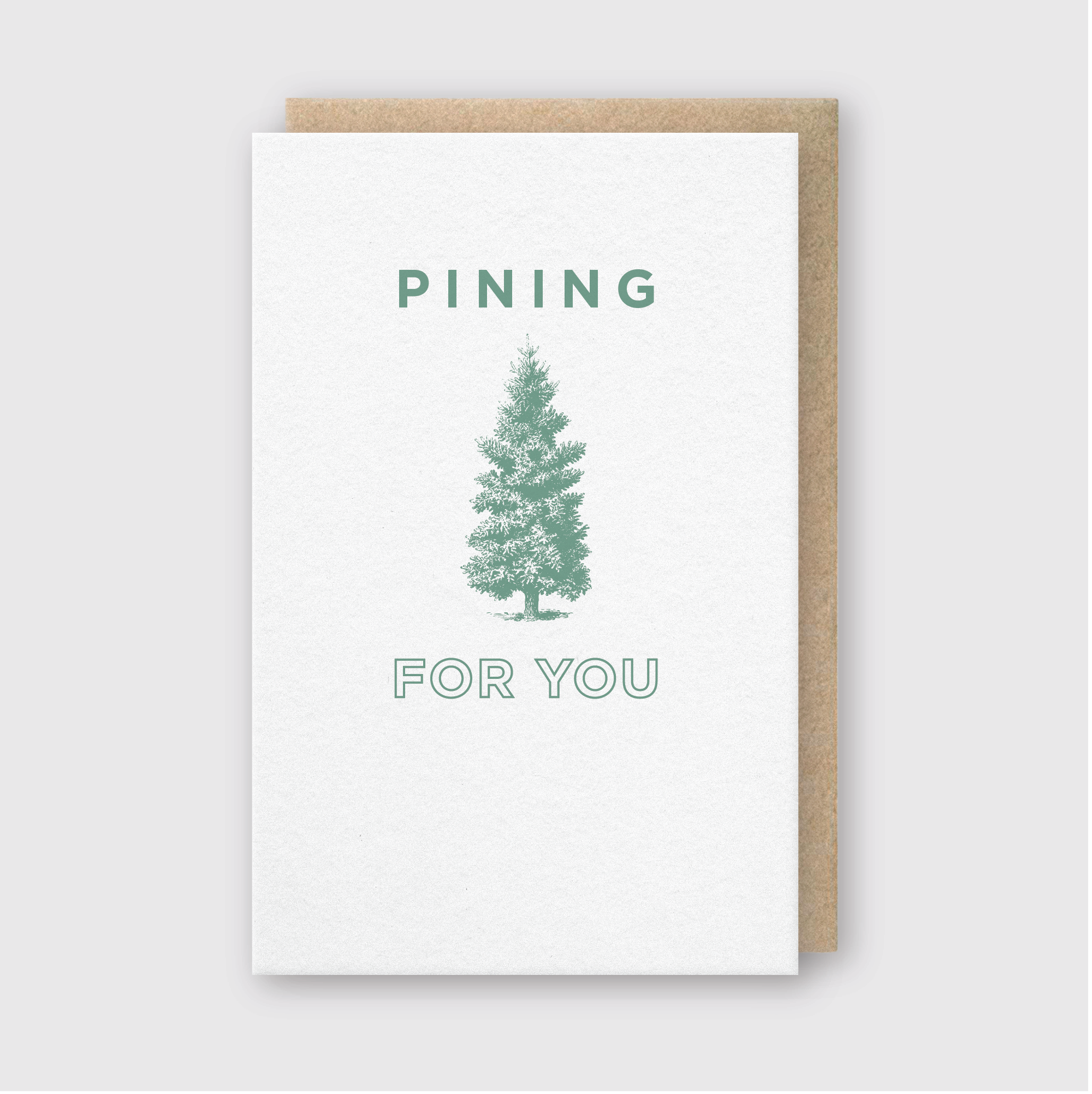 Pining For You Greeting Card