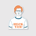 Heck Yes Sticker