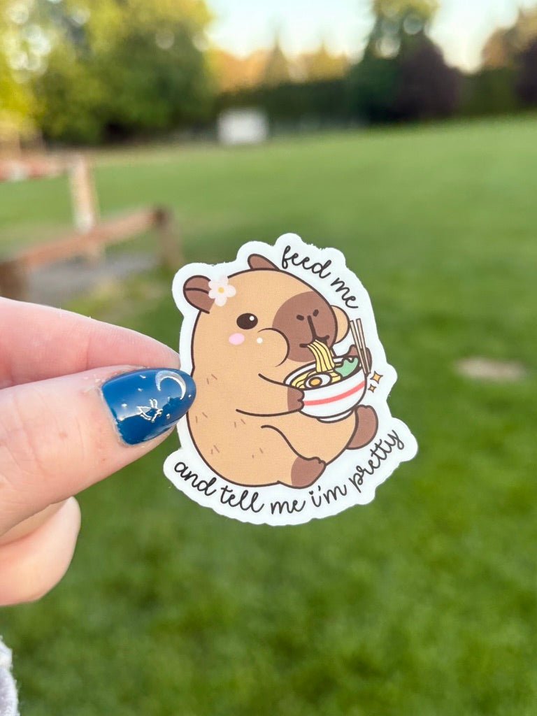 Feed Me and Tell Me I'm Pretty Cappy Sticker