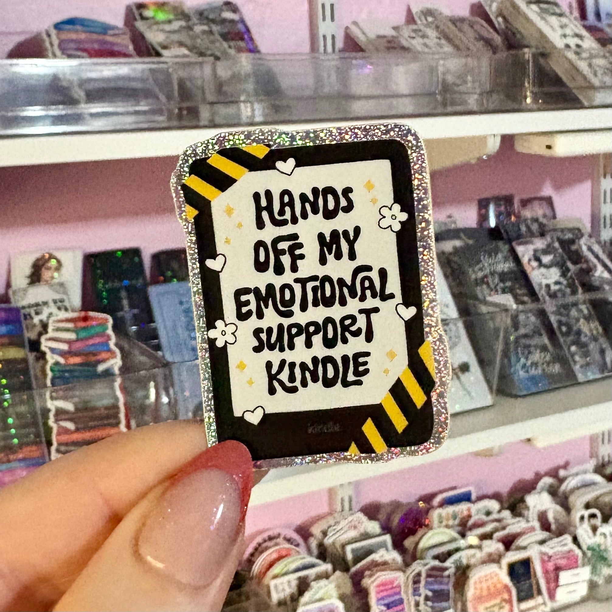 Hands Off My Emotional Support Kindle Crushed Glitter Sticker
