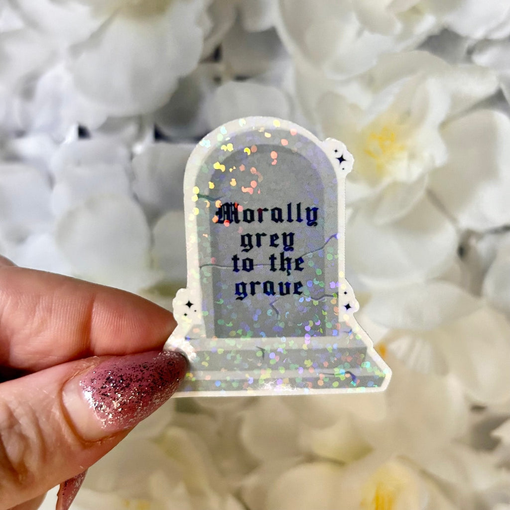 Morally Grey to the Grave Smut Sticker