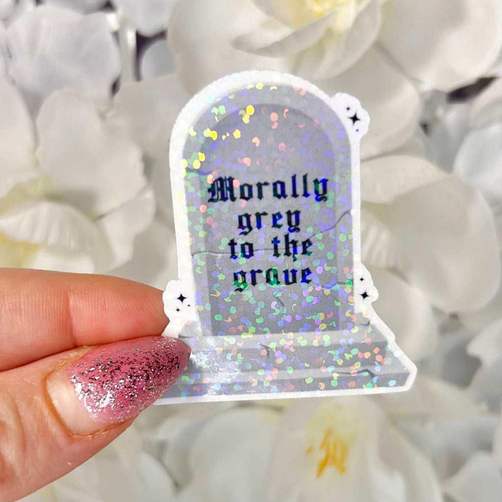 Morally Grey to the Grave Smut Sticker