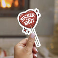Sucker for Smut Sticker