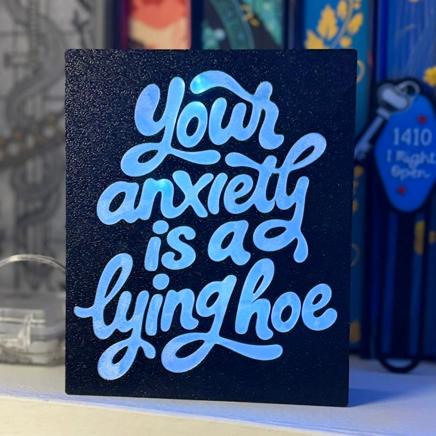 Your Anxiety is a Lying Hoe Light Up Book Nook